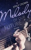Melody of our future (eBook, ePUB)
