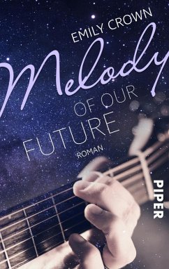 Melody of our future (eBook, ePUB) - Crown, Emily