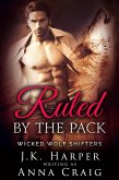 Ruled by the Pack (Wicked Wolf Shifters, #5) (eBook, ePUB)