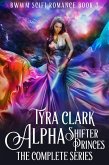 Alpha Shifter Princes: The Complete Series (BWWM Scifi Romance, #3) (eBook, ePUB)
