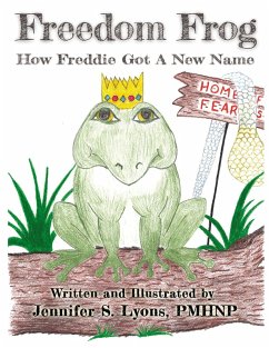 Freedom Frog (eBook, ePUB) - Lyons, Jennifer