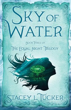 Sky of Water (eBook, ePUB) - Tucker, Stacey L.