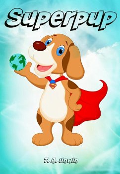 Superpup (eBook, ePUB) - Unwin, Tracey