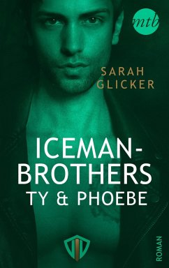 Iceman Brothers - Ty & Phoebe (eBook, ePUB) - Glicker, Sarah