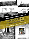 Cuentos aleatorios de un cotidiano sin amor (eBook, ePUB) Cuentos aleatorios de un cotidiano sin amor (eBook, ePUB)