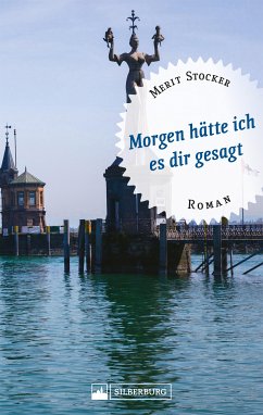 Morgen hätte ich es dir gesagt (eBook, ePUB) - Stocker, Merit