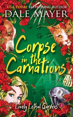 Corpse in the Carnations (Lovely Lethal Gardens, #3) (eBook, ePUB) - Mayer, Dale