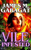 Vile Infested (Pulp Dummy Dreadful, #2) (eBook, ePUB)