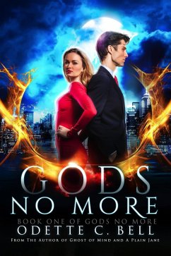 Gods no More Book One (eBook, ePUB) - Bell, Odette C.