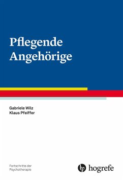 Pflegende Angehörige (eBook, ePUB) - Pfeiffer, Klaus; Wilz, Gabriele