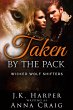 Taken by the Pack (Wicked Wolf... - Bild 1