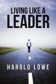 Living Like a Leader (eBook, ePUB)