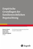 Empirische Grundlagen der familienrechtlichen Begutachtung (eBook, PDF)