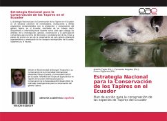 Estrategia Nacional para la Conservación de los Tapires en el Ecuador