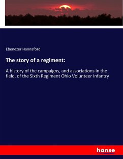 The story of a regiment: - Hannaford, Ebenezer