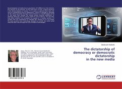 The dictatorship of democracy or democratic dictatorship in the new media - Hadzialic, Sabahudin