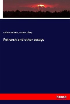 Petrarch and other essays - Bierce, Ambrose;Olney, Warren