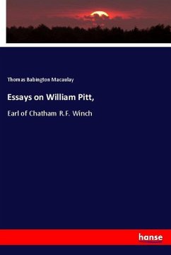 Essays on William Pitt, - Macaulay, Thomas Babington