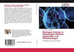 Biología Celular e Histología Médica enfocada a la Oftalmología - Cruz González, Roberto