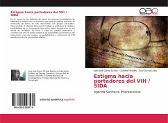 Estigma hacia portadores del VIH / SIDA - García Ochoa, Juan José;Morales, Lourdes;García Lirios, Cruz