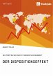 Der Dispositionseffekt. Wie treffen wir... - Bild 1