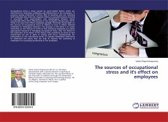 The sources of occupational stress and it's effect on employees