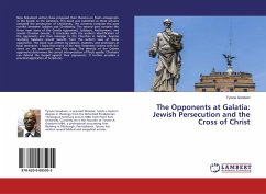 The Opponents at Galatia: Jewish Persecution and the Cross of Christ