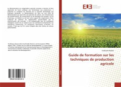 Guide de formation sur les techniques de production agricole - Badoit, Guillaume