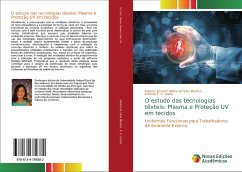 O estudo das tecnologias têxteis: Plasma e Proteção UV em tecidos - Albino da Silva Martins, Etienne Amorim;P. V. Souto, António