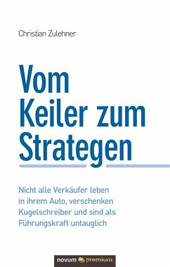 Vom Keiler zum Strategen - Zulehner, Christian