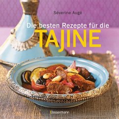 Die besten Rezepte für die Tajine - Augé, Séverine