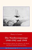 Die Nordwestpassage 1940-1942 und 1944 Die Nordwestpassage 1940-1942 und 1944