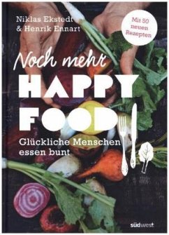 Noch mehr Happy Food - Ennart, Henrik;Ekstedt, Niklas