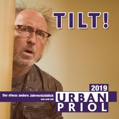 Tilt! - Der etwas andere Jahresrückblick 2019, 2 Audio-CD - Priol, Urban