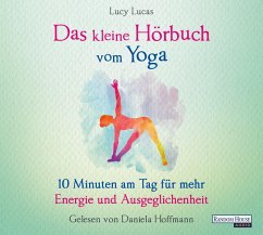 Das kleine Hörbuch vom Yoga / Das kleine Hörbuch Bd.8 (1 Audio-CD) - Lucas, Lucy