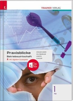 Praxisblicke - Betriebswirtschaft 1 FW, inkl. digitalem Zusatzpaket