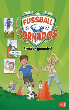 Trainer gesucht! / Die Fußball-Tornados Bd.2 - THiLO