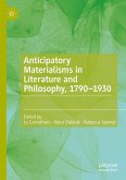 Anticipatory Materialisms in Literature and Philosophy, 1790¿1930