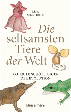 Die seltsamsten Tiere der Welt - Signorile, Lisa