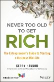 Never Too Old to Get Rich (eBook, ePUB)