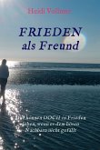 FRIEDEN als Freund (eBook, ePUB)