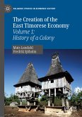 The Creation of the East Timorese Economy (eBook, PDF)