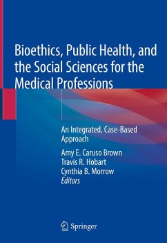 Bioethics, Public Health, and the Social Sciences for the Medical Professions (eBook, PDF)