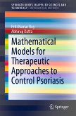 Mathematical Models for Therapeutic Approaches to Control Psoriasis (eBook, PDF)