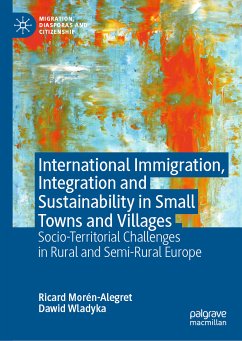 International Immigration, Integration and Sustainability in Small Towns and Villages (eBook, PDF) - Morén-Alegret, Ricard; Wladyka, Dawid