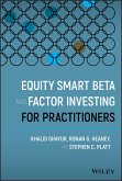 Equity Smart Beta and Factor Investing for Practitioners (eBook, PDF)