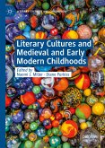 Literary Cultures and Medieval and Early Modern Childhoods (eBook, PDF)