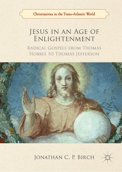 Jesus in an Age of Enlightenment (eBook, PDF) - Birch, Jonathan C. P.