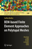 BEM-based Finite Element Approaches on Polytopal Meshes (eBook, PDF)