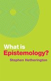 What is Epistemology? (eBook, ePUB)
